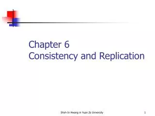 Chapter 6 Consistency and Replication