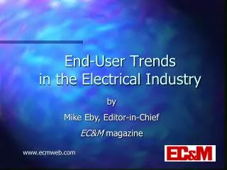End-User Trends in the Electrical Industry