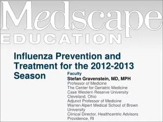 Influenza Prevention and Treatment for the 2012-2013 Season