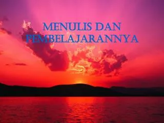 menulis dan pembelajarannya
