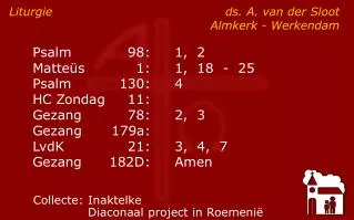 Liturgie	 ds. A. van der Sloot 		Almkerk - Werkendam
