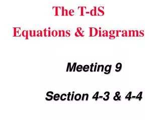 The T-dS Equations &amp; Diagrams
