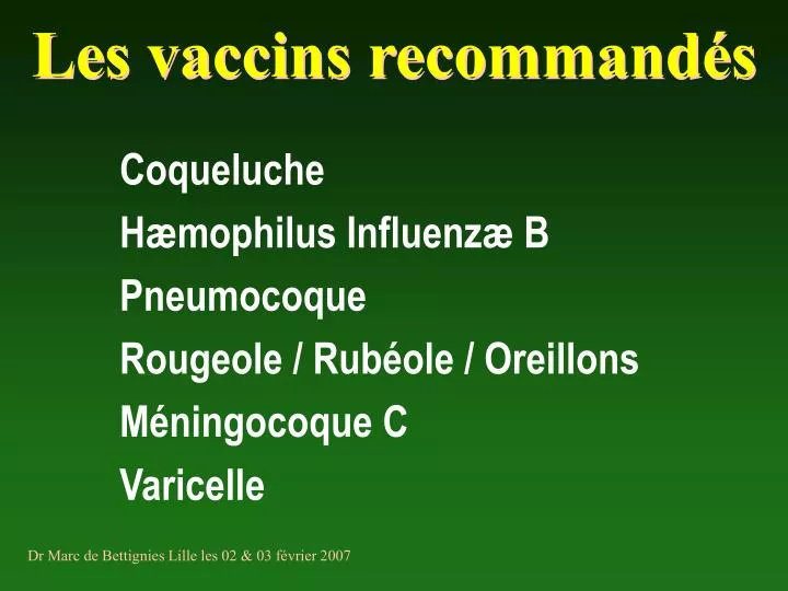 les vaccins recommand s