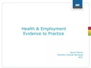 Health &amp; Employment Evidence to Practice