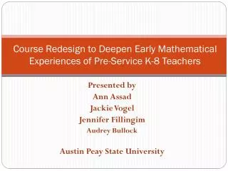 Course Redesign to Deepen Early Mathematical Experiences of Pre-Service K-8 Teachers