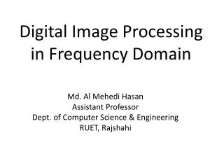 Digital Image Processing in Frequency Domain