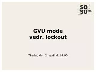 gvu m de vedr lockout