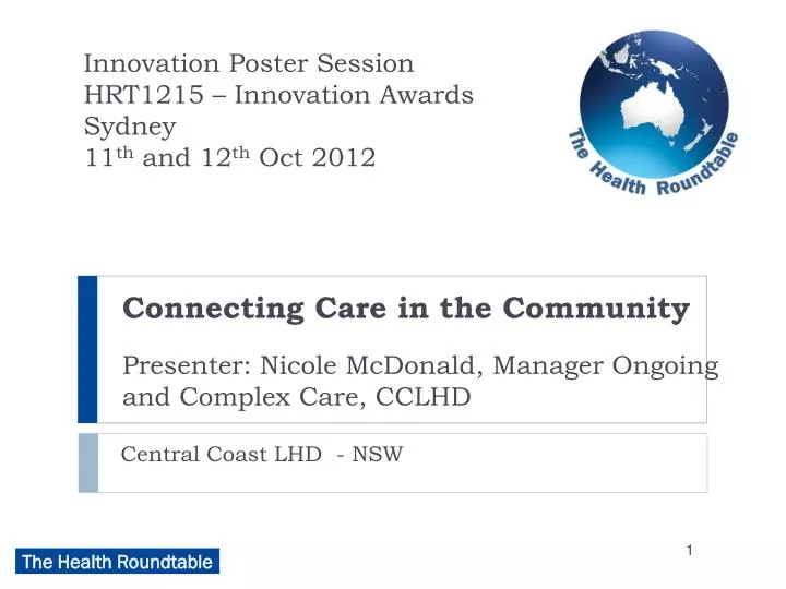 connecting care in the community presenter nicole mcdonald manager ongoing and complex care cclhd