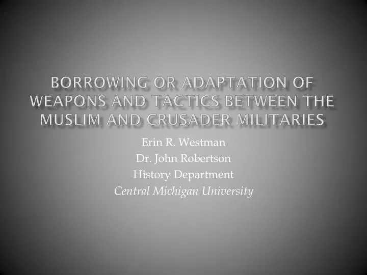 borrowing or adaptation of weapons and tactics between the muslim and crusader militaries