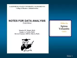 Slides by Spiros Velianitis CSUS