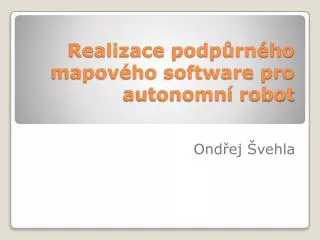realizace podp rn ho mapov ho software pro autonomn robot