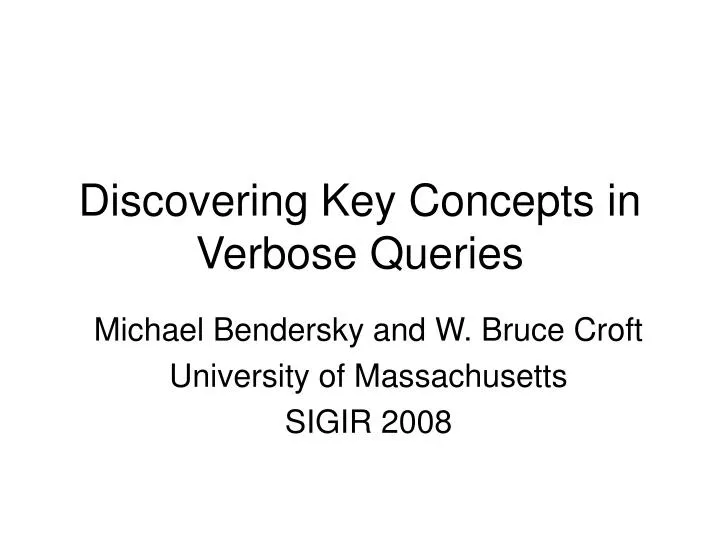 discovering key concepts in verbose queries
