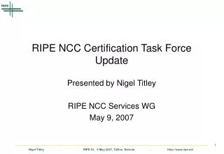 RIPE NCC Certification Task Force Update