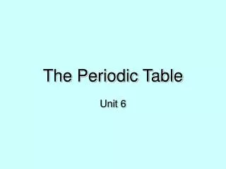 The Periodic Table