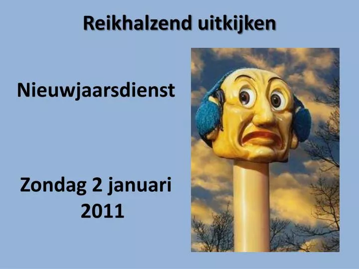 reikhalzend uitkijken