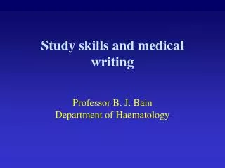 Study skills and medical writing