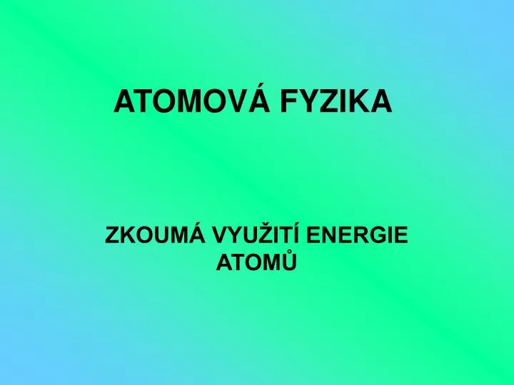 atomov fyzika