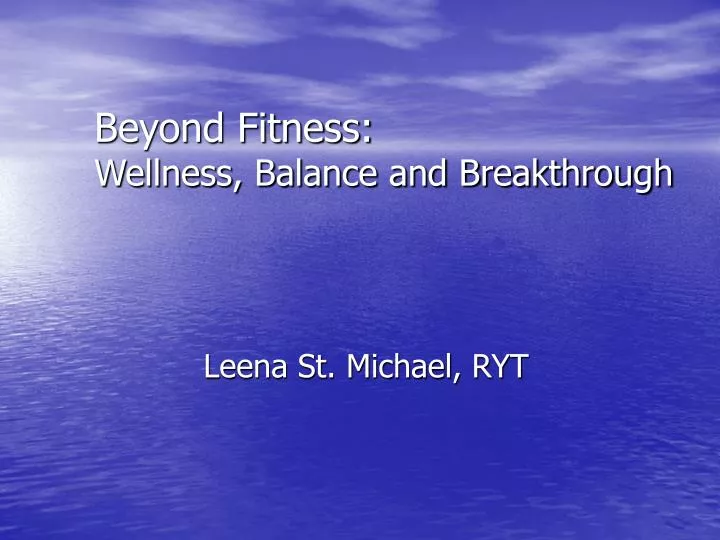 beyond fitness wellness balance and breakthrough
