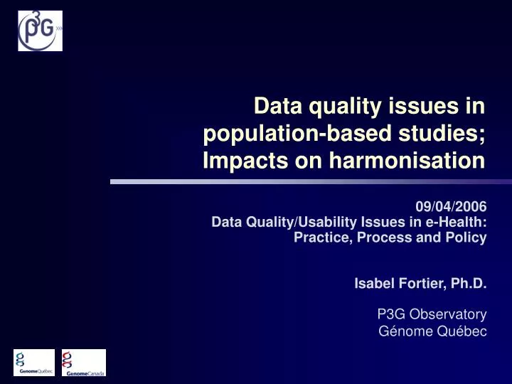 data quality issues in population based studies impacts on harmonisation