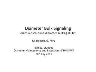 Diameter Bulk Signaling draft-liebsch-dime-diameter-bulksig-00.txt