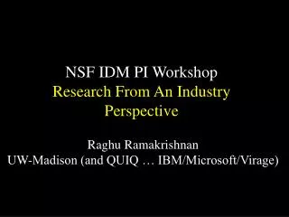 NSF IDM PI Workshop Research From An Industry Perspective