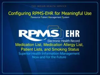 Medication List, Medication Allergy List, Patient Lists, and Smoking Status
