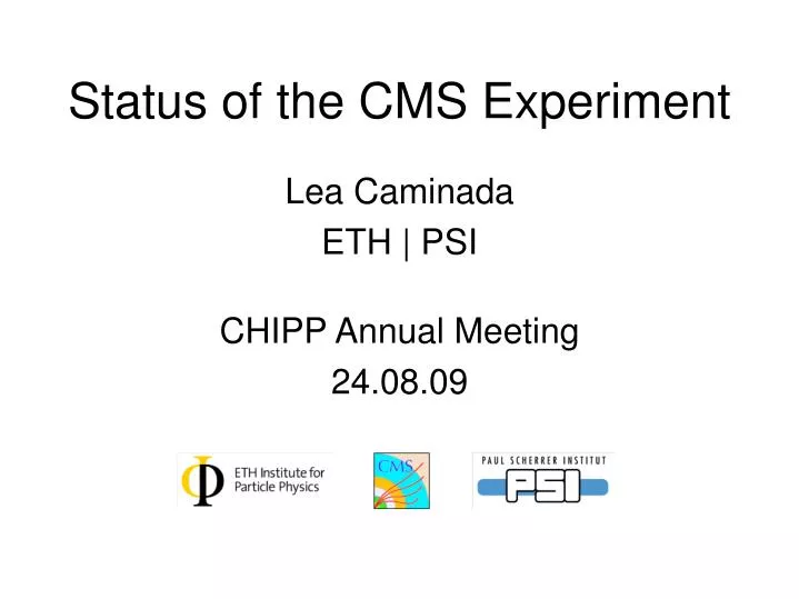 status of the cms experiment