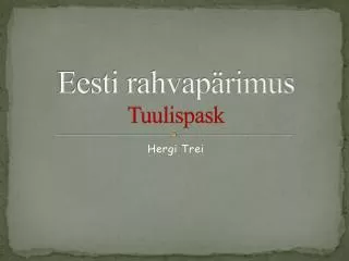 eesti rahvap rimus tuulispask