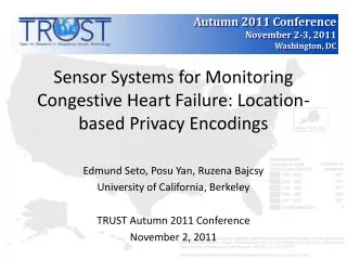Sensor Systems for Monitoring Congestive Heart Failure: Location-based Privacy Encodings