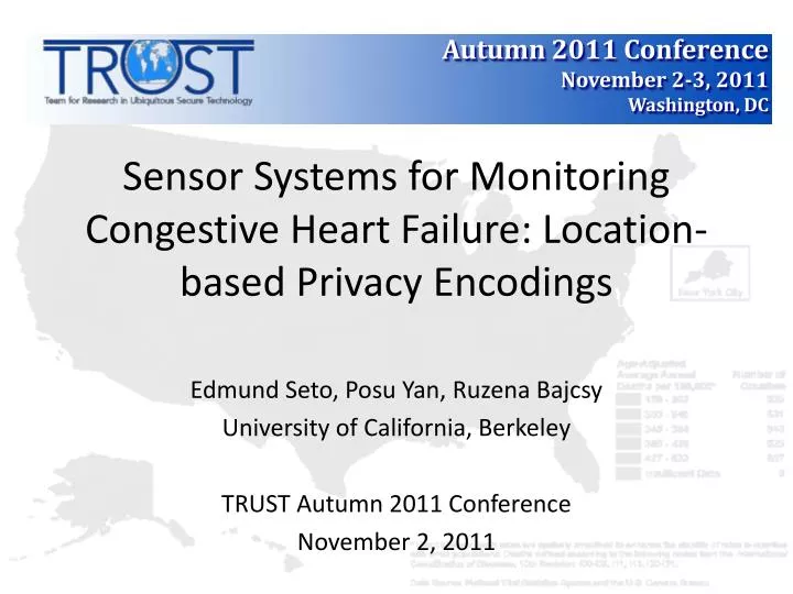 sensor systems for monitoring congestive heart failure location based privacy encodings