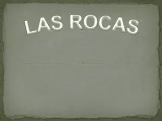 las rocas