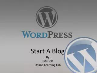 Start A Blog By Piti Golf Online Learning Lab