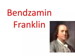 bendzamin franklin