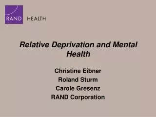 Relative Deprivation and Mental Health