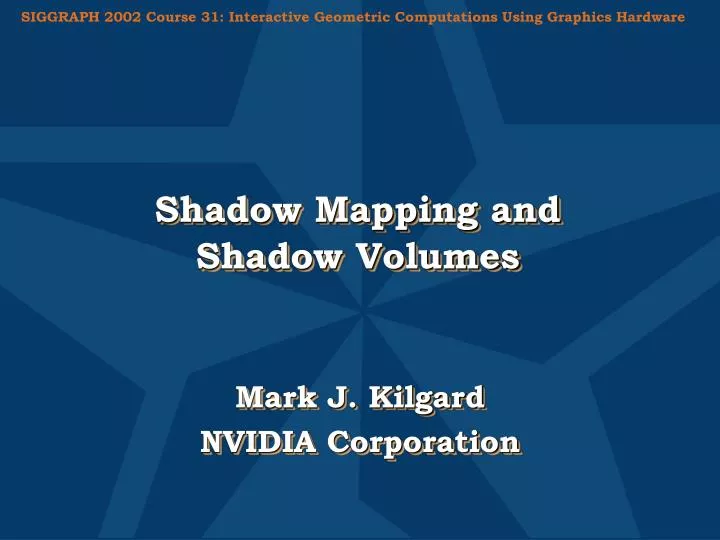 shadow mapping and shadow volumes