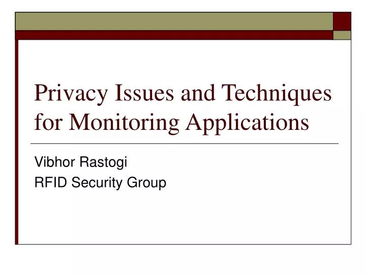 privacy issues and techniques for monitoring applications
