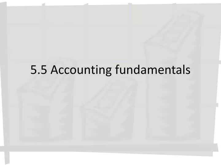 5 5 accounting fundamentals