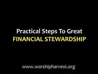 Practical Steps To Great FINANCIAL STEWARDSHIP