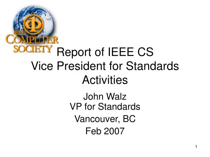 report of ieee cs vice president for standards activities