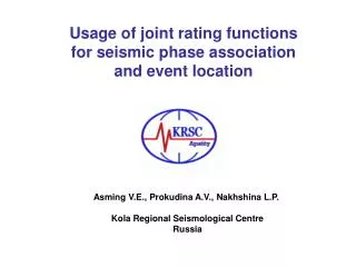 Usage of joint rating functions for seismic phase association and event location