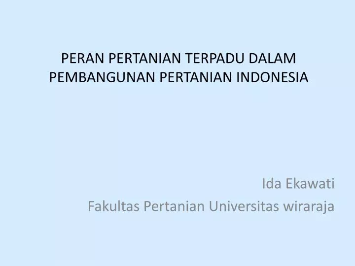 peran pertanian terpadu dalam pembangunan pertanian indonesia