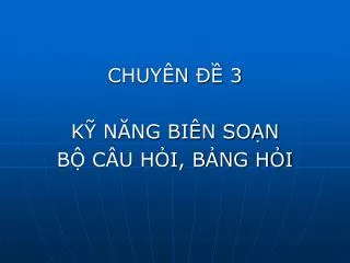 chuy n 3 k n ng bi n so n b c u h i b ng h i
