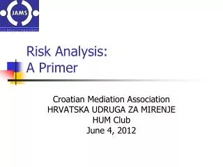 Risk Analysis: A Primer