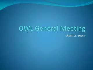 OWL General Meeting