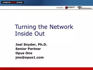 Turning the Network Inside Out