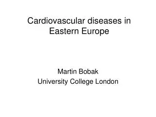 Cardiovascular diseases in Eastern Europe