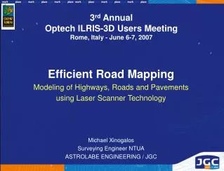 3 rd Annual Optech ILRIS-3D Users Meeting Rome, Italy - June 6-7, 2007