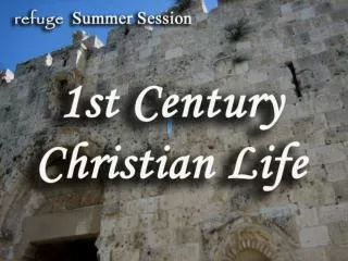 First Century 		 Christian 		 Homes