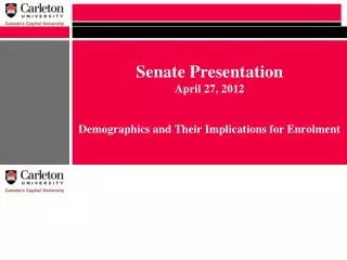 Senate Presentation April 27, 2012