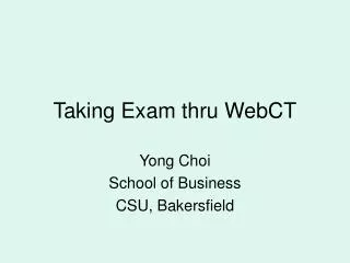 Taking Exam thru WebCT